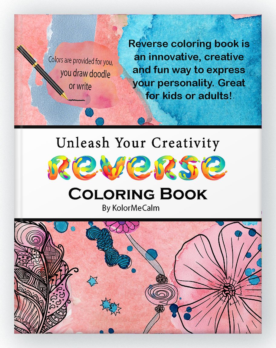 Unleash Your Creativity – Reverse Coloring Book - Creative Bee