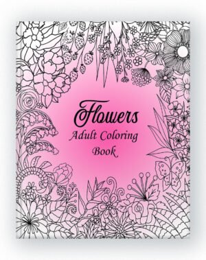 Flowers adult colouring book cover